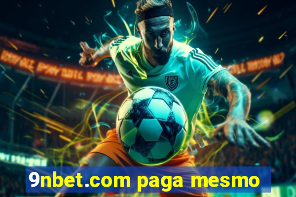 9nbet.com paga mesmo